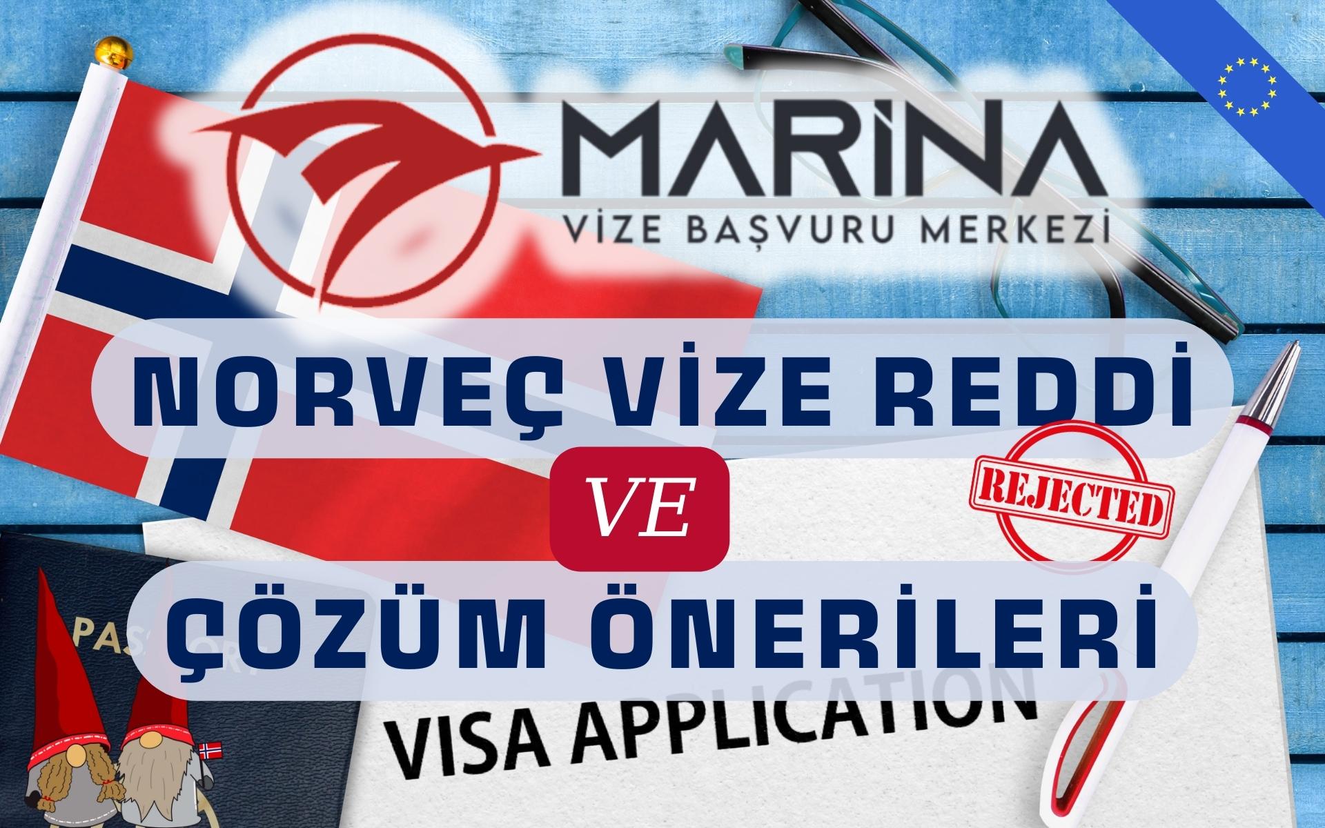 Norveç Vizesi Reddi ve Çözüm Önerileri